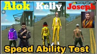 Speed Ablity Test | Alok Vs Kelly Vs Joseph After Update FF SAMSUNG,A3,A5,A6,A7,J2,J5,J7,S5,S6,FF