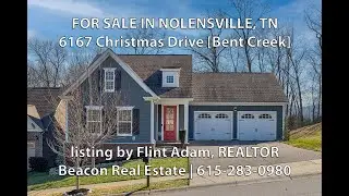 6167 Christmas Drive  - FOR SALE IN NOLENSVILLE TN [Bent Creek Neighborhood]