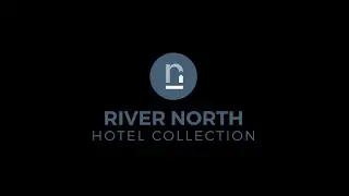 River North Hotel Collection Virtual Tour