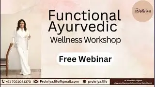 FUNCTIONAL AYURVEDIC MEDICINE WELLNESS WORKSHOP DETAILS