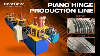 Piano hinge production line，high strength and strong corrosion resistance