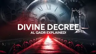 Understanding Qadr: The Beauty of Allah's Plan - Assim Al Hakeem