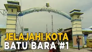 Serunya menjelajahi kota Batu Bara di Sumatera Utara.. | JELAJAH
