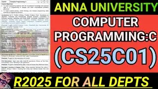 Computer Programming:C Regulation 2025 Anna University | CY25C01#cs25c01#cprogram #programminginc#au
