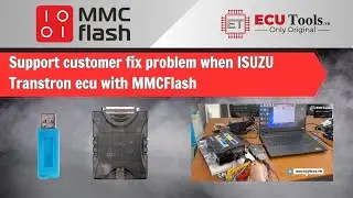 Support customer fix problem when isuzu transtron ecu with mmcflash | ECUTools Vietnam