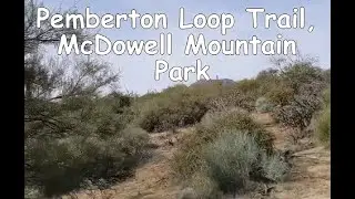 Pemberton Loop Trail McDowell Mountain Park