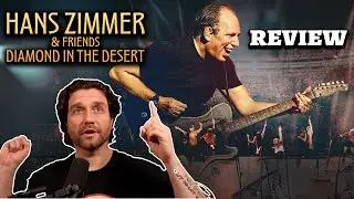 Hans Zimmer & Friends Diamond in the Desert Review