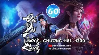 Đấu phá thương khung - Tập 60(Siêu Clip) : Chương 1181 - chương 1200 - Đọc thâu đêm audio.