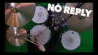 No Reply - Drum Cover - See How It's played!