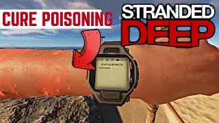 How to cure Poisoning in Stranded Deep