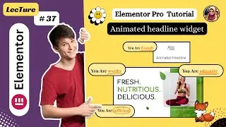 [Animated headline widget] Elementor pro Tutorial 2024 For Beginners | Lec#37