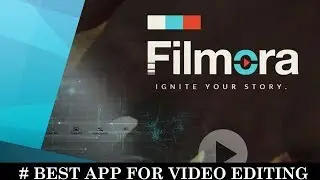 Filmora # Best App For Video Editing.