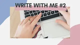 On &eacute;crit ensemble ! (WRITE WITH ME) | S&eacute;ance d'&eacute;criture de 1 heure avec musique et Pomodoro