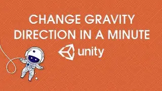 Changing Gravity Direction in 1 minute | Quick Unity(2024) Tutorial