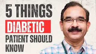 5 Things Any DIABETIC Patient Should Know!