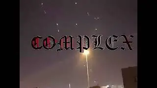 COMPLEX FOE VIDEO LYRICS (UNOFFICIAL)