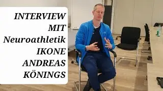 Interview mit Neuroathletik Ikone Andreas Könings