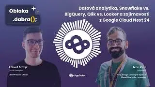 #3 | Datov&aacute; analytika, Snowflake vs. BigQuery, Qlik vs. Looker a zaj&iacute;mavosti z Google Cloud Next 24