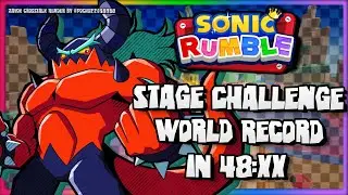 The Waste Despiser's Record || [World Record] Sonic Rumble S1 Stage Challenge in 48:XX
