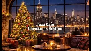 Jazz Cafe Christmas Ambience with New York View ☕🎄Holiday Vibe 🎄☕Instrumental Jazz Music
