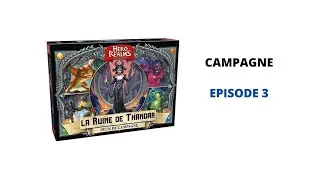 HERO REALMS : Campagne Solo : Les Ruines de Thandar : Episode 3