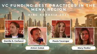 VC Funding Best practices in the MENA Region | AIBC Eurasia Conference 2024
