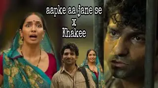 Apke Aa Jane Se X Khakee | #attitude , #hearttouching | bihar chapter | #romantic scene of khakee