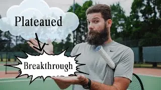 Tennis | How to Breakthrough your Plateau | Tips to Level Up Your Game!