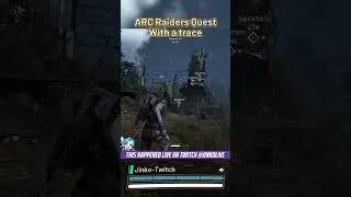 With a trace ARC RAIDERS quest guide #arcraiders