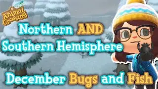 EVERY Bug, Fish and Sea Creature ARRIVING and LEAVING in DECEMBER | Animal Crossing: New Horizons