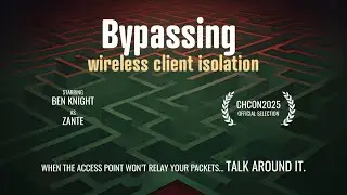 Bypassing Wireless Client Isolation by Ben Knight (Zante)