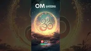 Om @432Hz | ॐ | Meditative Mind&reg;