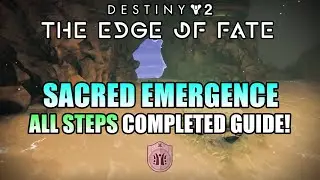 Sacred Emergence Quest ALL STEPS Completed Guide! Orin Side Quests - Destiny 2 - Edge of Fate