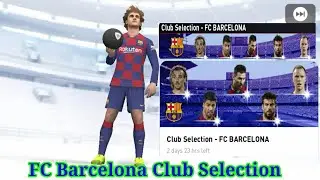 FC Barcelona Club Selection Pack Opening in PES Mobile || PES Galaxy Mobile ||