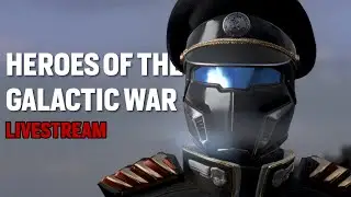 Creating Propaganda | Heroes of the Galactic War Livestream