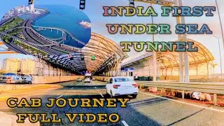 EXCLUSIVE NEW MUMBAI COASTAL UNDER SEA TUNNEL ROAD CAB DRIVE 4K||INDIA&rsquo;S FIRST UNDERSEA TUNNEL 