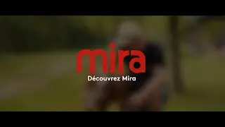 Découvrez Mira