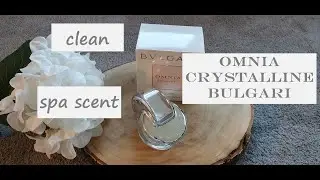 Omnia Crystalline Bulgari full review | The perfect bedtime fragrance?