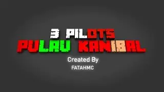 3 Pilots Pulau Kanibal a Short Movie Video Created by FATAHMC [Absurd]
