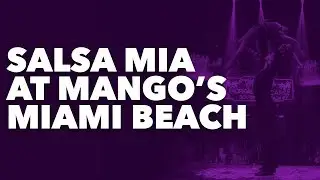 Mango's South Beach | Salsa Mia