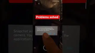 Snapchat camera not working | Snapchat was unable to open the camera | Snapchat camera problem
