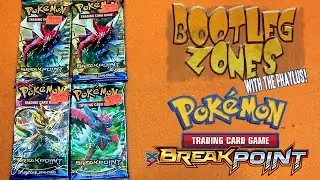 Bootleg Zones: Pokemon Cards BREAKpoint
