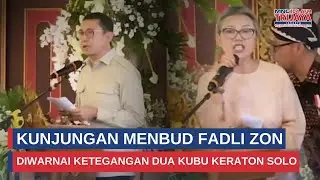 Momen Dua Kubu Keraton Solo Ribut Saat Kunjungan Menbud Fadli Zon | Trijaya Update