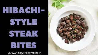 How to Make Low Carb Hibachi-Style Steak Bites