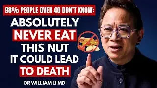 5 Best & Worst Nuts for Seniors Over 60 | Dr. William Li MD