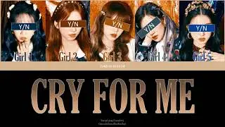 Your Girl Group-CRY FOR ME (5 members) Color Coded Lyrics (Han|Rom|Eng) Original by TWICE