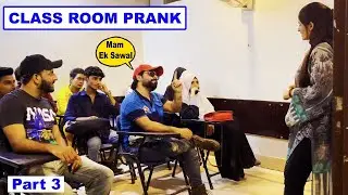 Class Room | Student Prank Part 3 | Pranks In Pakistan| Mehran Hashmi Offical | Humanitarians