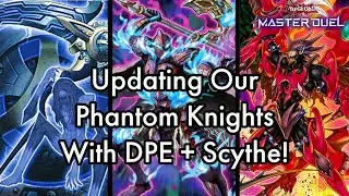 Обновляем профиль колоды Phantom Knights с помощью DPE + SCHYTHE!