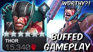 Buffed 6 Star Thor Ragnarok Gameplay! - FINALLY WORTHY!?!?!? - Marvel Contest of Champions
