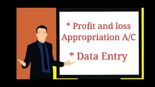 PROFIT AND LOSS APPROPRIATION A/C IN PARTNERSHIP | HINDI | WITH JOURNAL ENTRIES |  12TH CLASS
